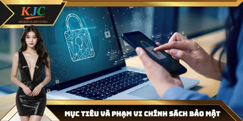 Khám phá mục tiêu, phạm vi trong chính sách bảo mật của trang web