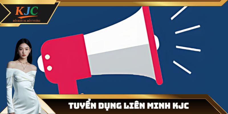 Tuyển dụng Liên minh KJC